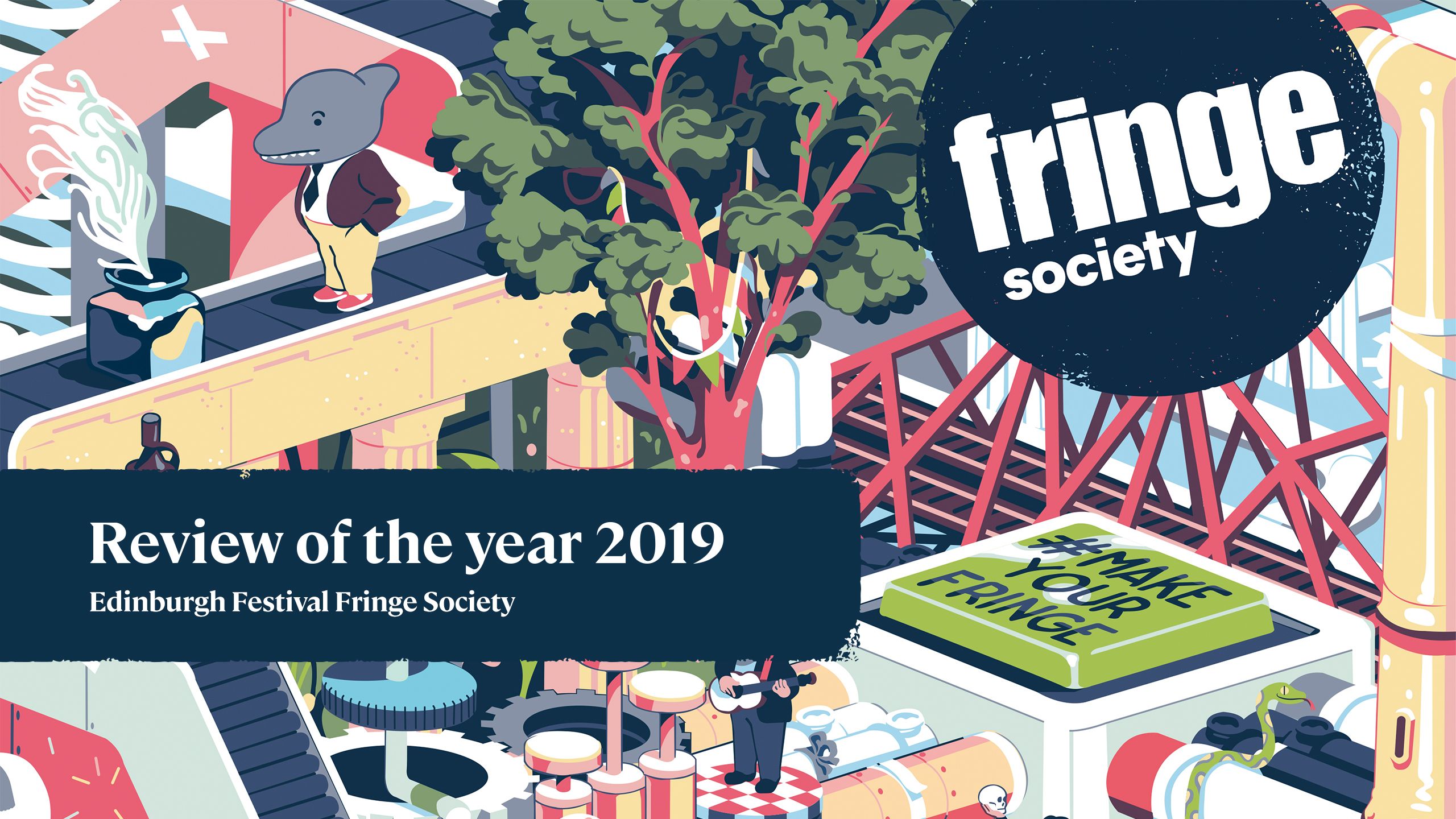 Review of the year 2019 Edinburgh Festival Fringe Society